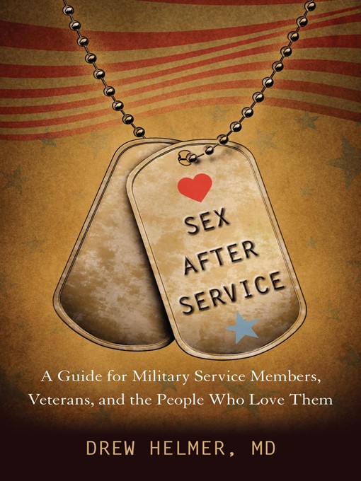 Title details for Sex after Service by Drew A. Helmer - Available